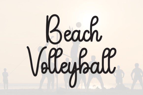 Beach Volleyball Font: A Script Typeface for Polished Branding