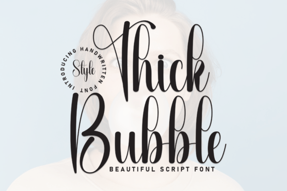 Thick Bubble: A Fluid Script Font for Campaign Visuals