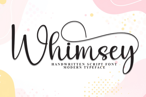 Whimsey Font: A Stylish Script Typeface for Digital Creators